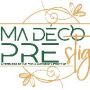 Ma Deco Prestige