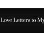 Love Letters To My Wife