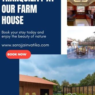 Saroj Jain Vatika: Best Farmhouse in Delhi for Your Getaway