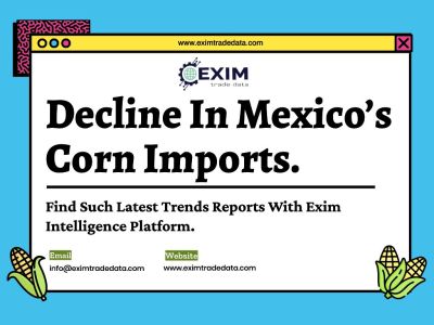 Decline in Mexico's Import corm Imports
Find such latest trends report with exim intelligence platform.
Visit here: https://eximtradedata.com/mexico-import-export-data
#mexicoimportexportdata
#mexicoimportdata
#mexicoexportdata
#globalimportexportdataprovider
#IndiaImportExportData