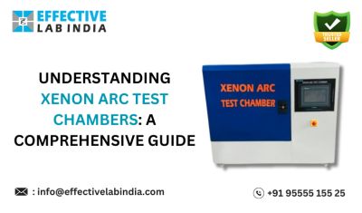 Explore the basics of Xenon Arc Test Chambers, their uses, standards, and top manufacturers like Effective Lab India in this guide.